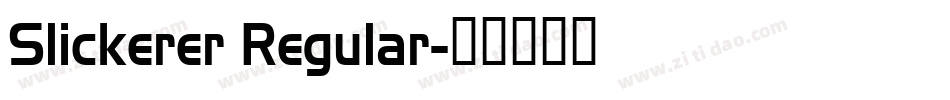 Slickerer Regular字体转换